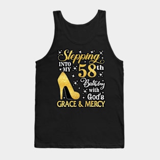 Stepping Into My 58th Birthday With God's Grace & Mercy Bday Tank Top